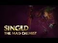 League of Legends - Singed Champion Spotlight